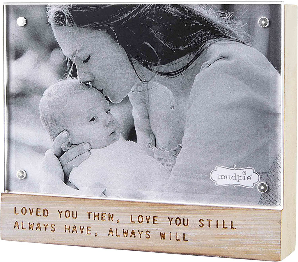 Mud Pie Loved You Then Frame - The Perfect Pair  - [boutique]